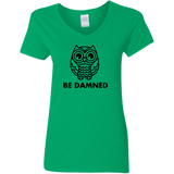Owl be Damned - Ladies V-Neck T-Shirt
