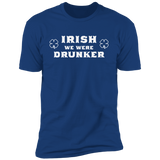 Irish We Were Drunker (Variant) - T-Shirt