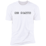 No Pants - T-Shirt