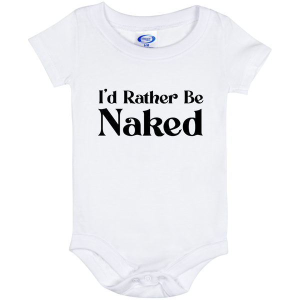 Rather Be Naked - Onesie 6 Month