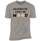 Washington Gives Me Wood - T-Shirt