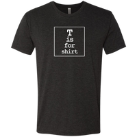 T is for Shirt Logo T-Shirt