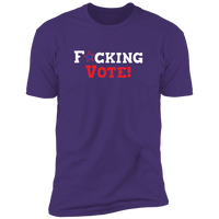 F*cking Vote (Variant) - T-Shirt