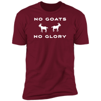 No Goats No Glory (Variant) - T-Shirt