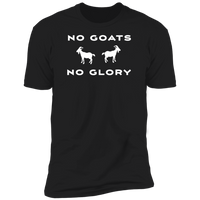 No Goats No Glory (Variant) - T-Shirt