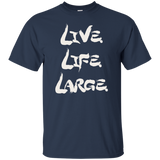 Live Life Large (Variant) - T-Shirt