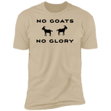 No Goats No Glory - T-Shirt