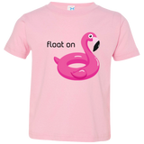 Float On - Toddler T-Shirt