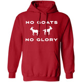 No Goats No Glory (Variant) - Pullover Hoodie