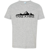 Take a Hike - Toddler T-Shirt