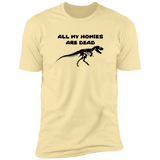 All My Homies - T-Shirt