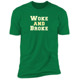 Woke and Broke (Variant) - T-Shirt