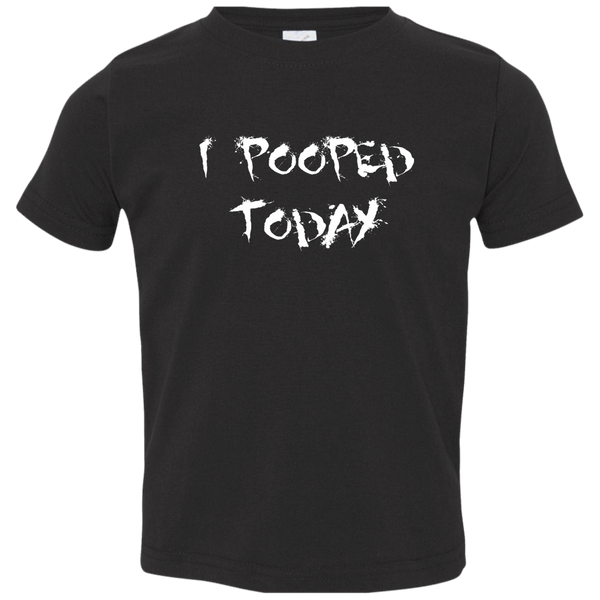 I Pooped (Variant) - Toddler T-Shirt
