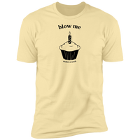 Blow Me - T-Shirt