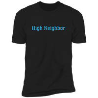 High Neighbor (Variant) - T-Shirt