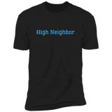 High Neighbor (Variant) - T-Shirt