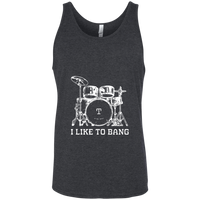 I Like To Bang  (Variant) - Tank