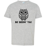 Owl See Ya - Toddler T-Shirt