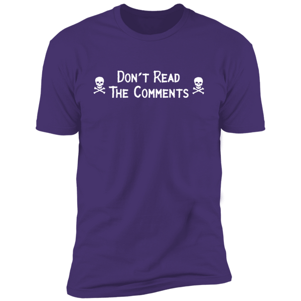 Don't Read The Comments (Variant) - T-Shirt
