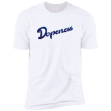 Dopeness - T-Shirt