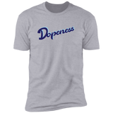 Dopeness - T-Shirt