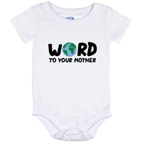 Word to Your Mother - Onesie 12 Month