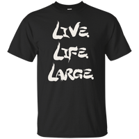 Live Life Large (Variant) - T-Shirt