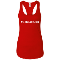 #STILLDRUNK (Variant) - Ladies Racerback Tank