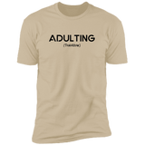 Adulting - T-Shirt