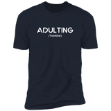 Adulting (Variant) - T-Shirt