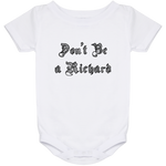 Don't be a Richard - Baby Onesie 24 Month