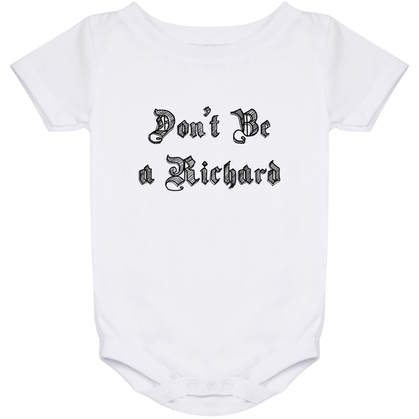 Don't be a Richard - Baby Onesie 24 Month