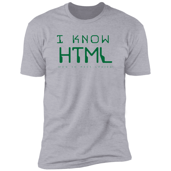 I Know HTML - T-Shirt