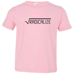 Radicalize - Toddler T-Shirt
