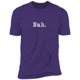 Nah (Variant) - T-Shirt