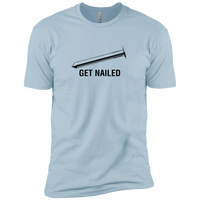Get Nailed - T-Shirt