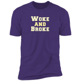 Woke and Broke (Variant) - T-Shirt