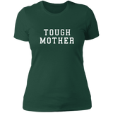 Tough Mother - Ladies T-Shirt