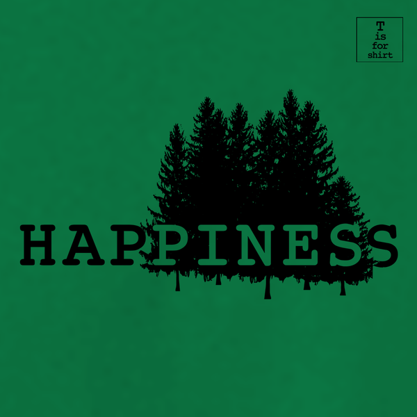 Happiness - T-Shirt