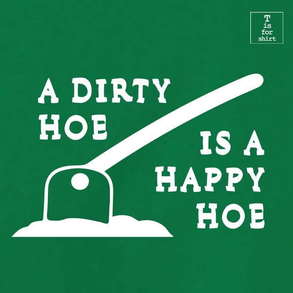 Dirty Hoe (Variant) - T-Shirt