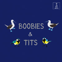 Boobies and Tits - T-Shirt