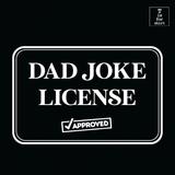 Dad Joke License (Variant) - T-Shirt