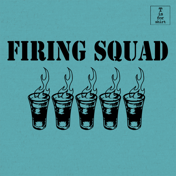 Firing Squad - T-Shirt