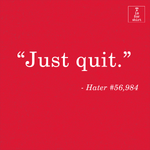 Just Quit (Variant) - T-Shirt