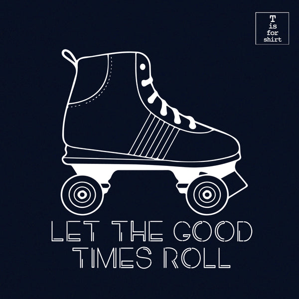 Good Times Roll (Variant) - T-Shirt