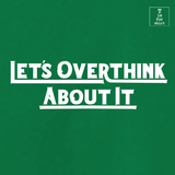 Overthink It (Variant) - Hoodie