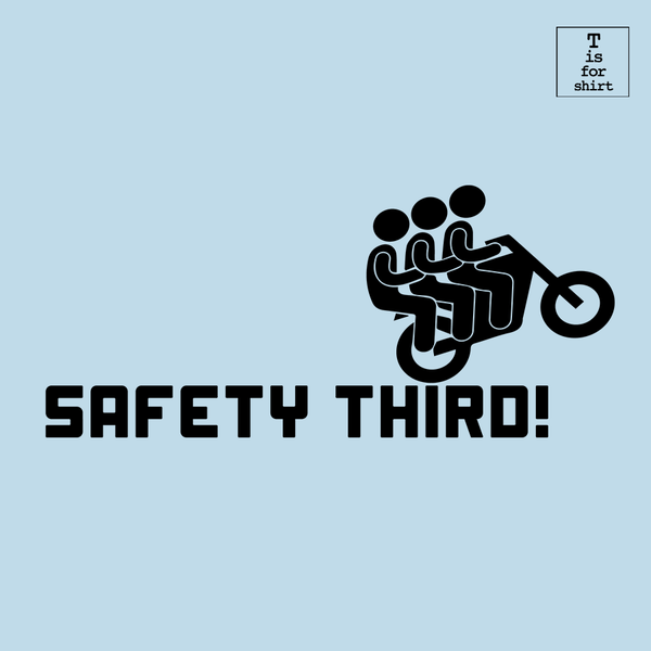 Safety 3rd - T-Shirt